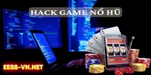 Phần mềm hack nổ hũ: Hướng dẫn sử dụng hiệu quả và an toàn ở EE88