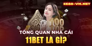 Nhà Cái 11bet | Nhà Cái Uy Tín Hàng Đầu Việt Nam | Đăng Ký & Nhận Khuyến Mãi