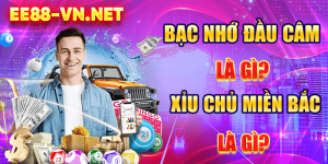 Cách soi cầu bạc nhớ đầu câm chính xác nhất - ee88-vn.net