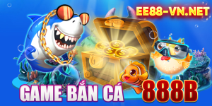 Bắn Cá 888B | Chơi Game Bắn Cá Online Uy Tín - Đổi Thưởng Thật